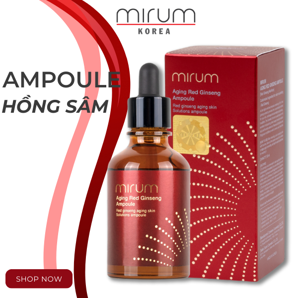 Ampoule hồng sâm chống lão hóa, làm trắng, giữ ẩm & trẻ hóa làn da Mirum 50ml