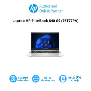 Laptop HP EliteBook 840 G9 (76T77PA)/ Sliver/ Intel Core i7-1260P/ RAM 16GB DDR5 4800/ SSD 512GB/ Intel Iris