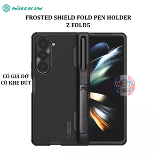 Ốp lưng bảo vệ camera Nillkin Frosted Shield Fold Pen Holder Galaxy Z Fold 5 tích hợp khe bút giá đỡ