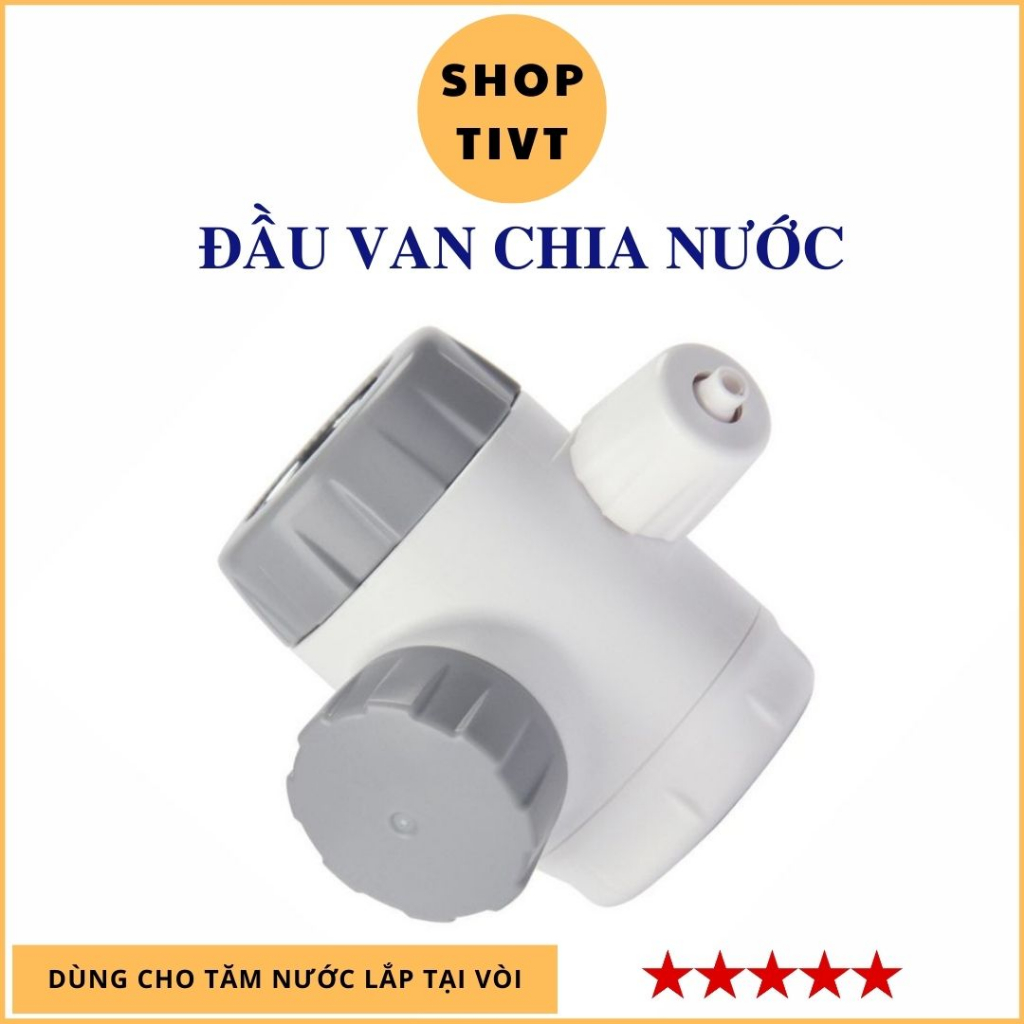 Đầu van chia nước vòi vào tăm nước hoặc bình lọc nước 3 mà vẫn dùng được vòi nước, van chia nước vòi