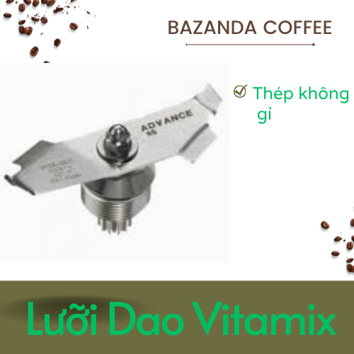 Lưỡi Dao Máy Xay Sinh Tố Vitamix