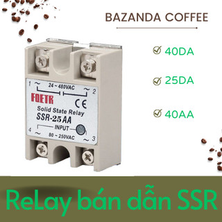 Relay bán dẫn fotek ssr - 40da/40aa/25dacho máy pha cà phê