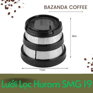 Lưới lọc lỗ nhỏ Máy Ép Trái Cây Chậm Hurom HU-19GSM