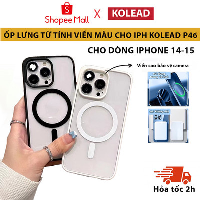 [Outlet] Ốp Điện Thoại Từ Tính viền màu P46 KOLEAD Chống Va Đập Cho iPh 14 pro plus Promax 15 Pro 15 Promax