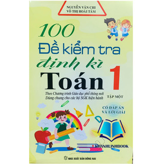 Sách - 100 đề kiểm tra định kì toán lớp 1 tập 1
