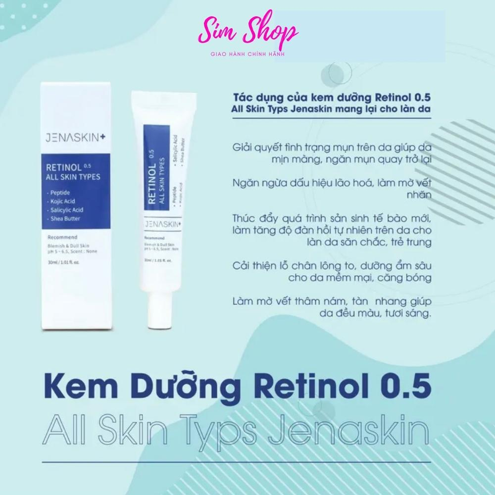 Kem Dưỡng Retinol, Giúp da căng bóng, mờ thâm nám, giảm dầu mụn, Retinol 0.5% All Skin Types Jenaskin 30ml Simshop102