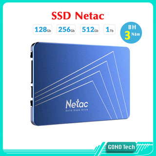 Ổ cứng SSD Netac 128Gb 256Gb 512Gb 1TB 2.5 inch SATA 3 120Gb 240Gb | N500S N600S