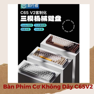  Bàn phím cơ không dây C65V2 ~Plate Mount Layout 65% có núm 