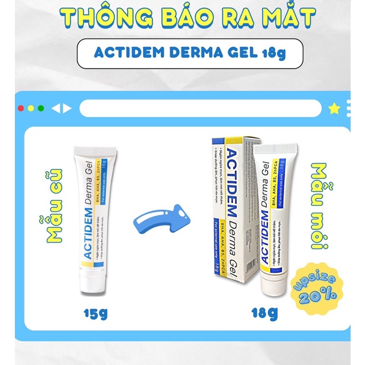 Actiderm derma gel 18g giảm mụn mờ thâm