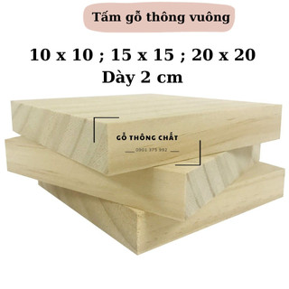 Tấm gỗ thông hình vuông dày 2 cm đã xử lý 4 mặt -1 tấm
