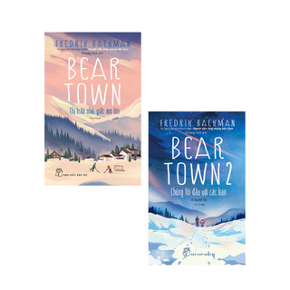 Sách - combo sách beartown: thị trấn nhỏ, giấc mơ lớn + chúng tôi đấu với các bạn - trẻ