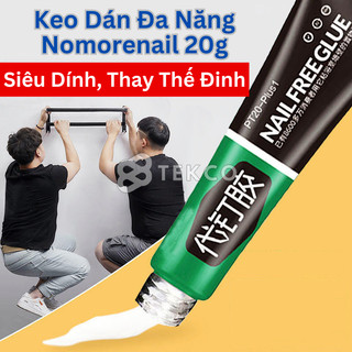 Keo Dán Thay Thế Đinh Nhanh Khô, Chống Thấm Nước Nomorenail 20g - Keo Dán Siêu Dính Đa Năng