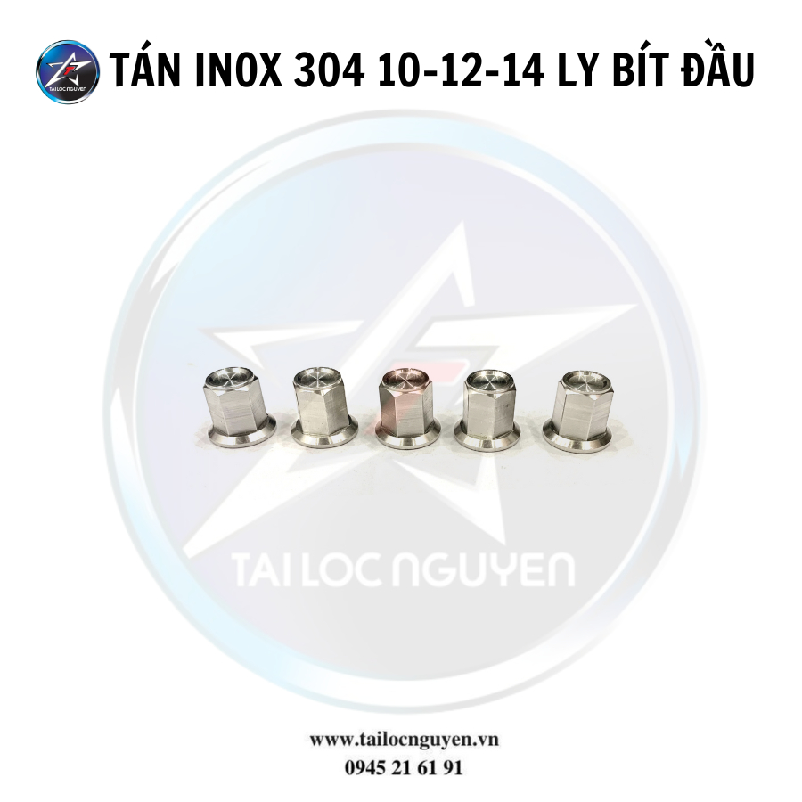 TÁN 304 HỞ ĐẦU/BÍT ĐẦU 10 LY - 12 LY - 14 LY