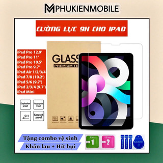 KÍNH CƯỜNG LỰC IPAD 9H - FULL CÁC DÒNG MÁY-( iPad Pro 11', Air 1/2/3/4, Mini 1/2/3/4/5/6, Gen 2/3/4/5/6/7/8/9/10)