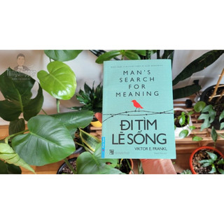 Sách - Đi Tìm Lẽ Sống (Tái Bản)