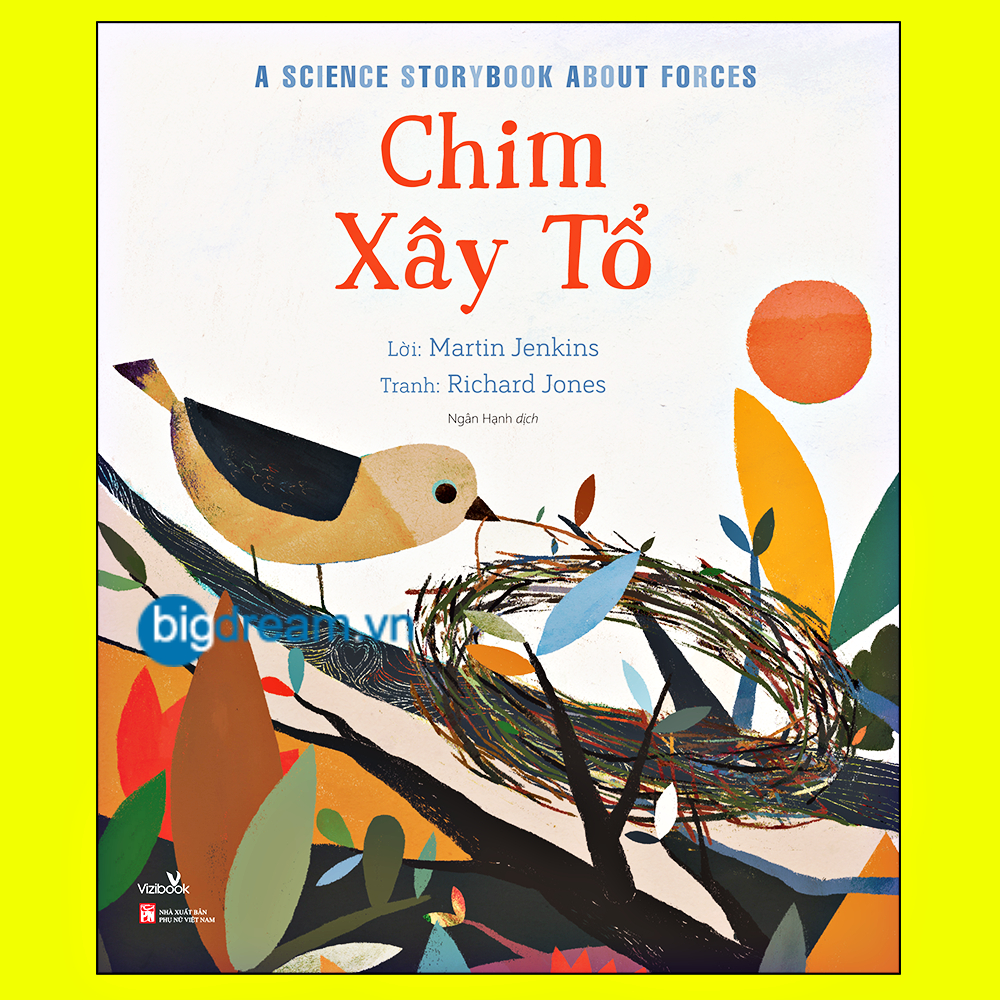 Sách - Chim xây Tổ - A Science Storybook About Forces Truyện kể cho bé trước giờ đi ngủ phát triển tư duy