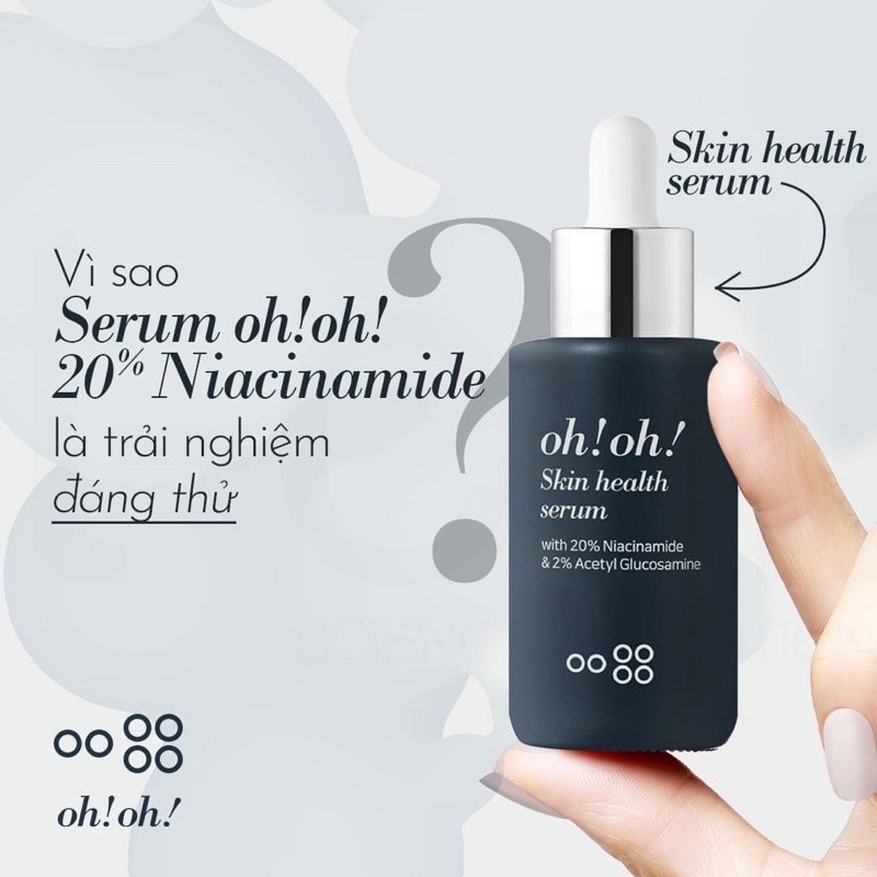 Tinh Chất oh!oh! Skin Health Serum 20% Niacinamide & 2% Acetyl Glucosamine 30ml