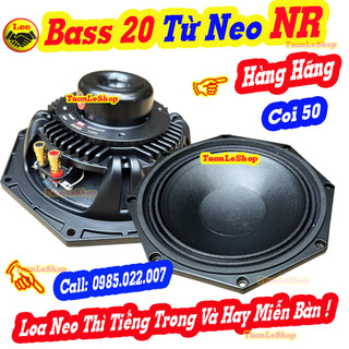 Loa bass 20 từ neo nr audio nhập hãng - loa 2 tấc tư neo – giá 2 loa bass 20 neo nr – loa mid 20 - loa bass 20 nr