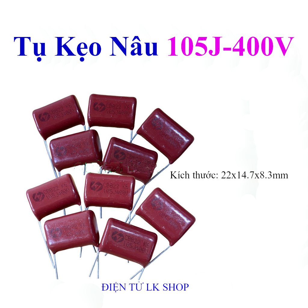 Combo 10 con Tụ kẹo Nâu Đỏ CBB22 105J 400V  - Điện tử LK Shop