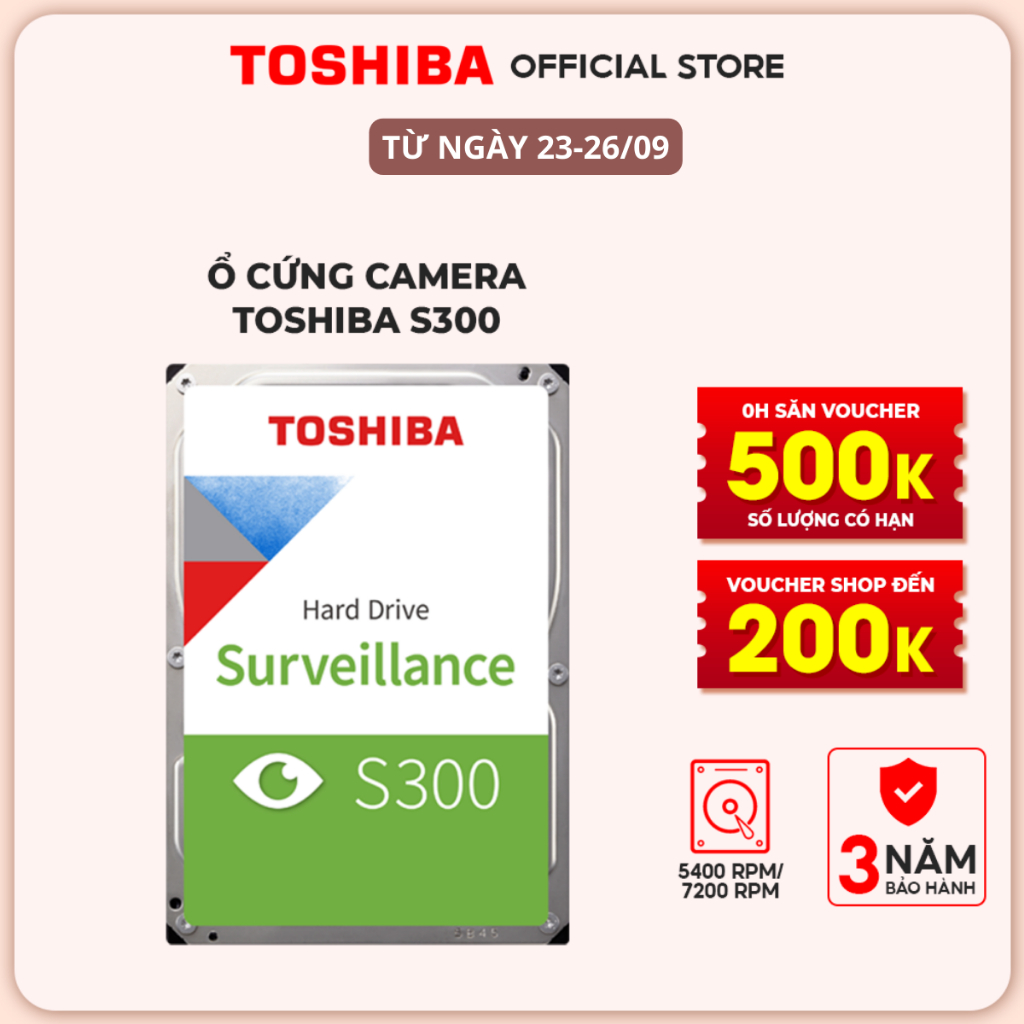 Ổ cứng camera HDD Toshiba S300 Surveillance 3.5inch 1TB | 2TB | 4TB  | 6TB Chính Hãng