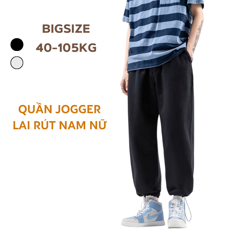 Quần Jogger Nam Nữ 40-105kg Lai rút form rộng, kiểu dáng thể thao, năng động