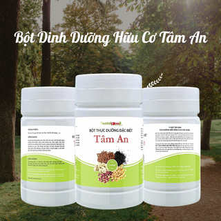 Bột thực dưỡng đặc biệt tâm an cho người ăn kiêng, suy dinh dưỡng, bột dinh dưỡng ăn liền