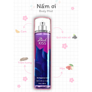  Xịt thơm toàn thân - 𝐃𝐀𝐑𝐊 𝐊𝐈𝐒𝐒 - BATH & BODY WORKS