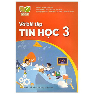 Sách - Vở bài tập tin học 3 - Kết nối tri thức với cuộc sống