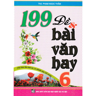 Sách - 199 đề và bài văn hay 6 - ha