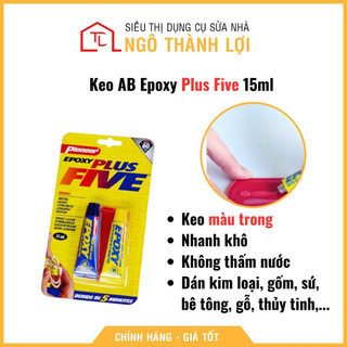Keo AB Epoxy Plus Five 15ml, keo dán trong suốt 2 thành phần A và B dán thủy tinh, nhựa, gỗ...