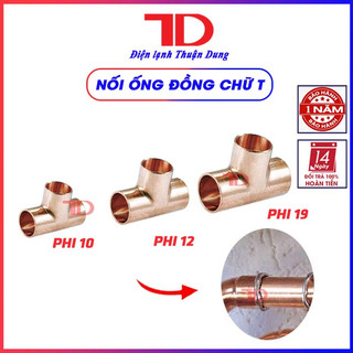 Cút tê hàn nối ống đồng chữ T phi 10 12 19 mm dùng trong điện lạnh - Điện lạnh Thuận Dung
