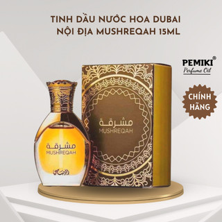 Tinh Dầu Nước Hoa Dubai Nội Địa Nữ Mushrequah 15ml - PeMiKiStore