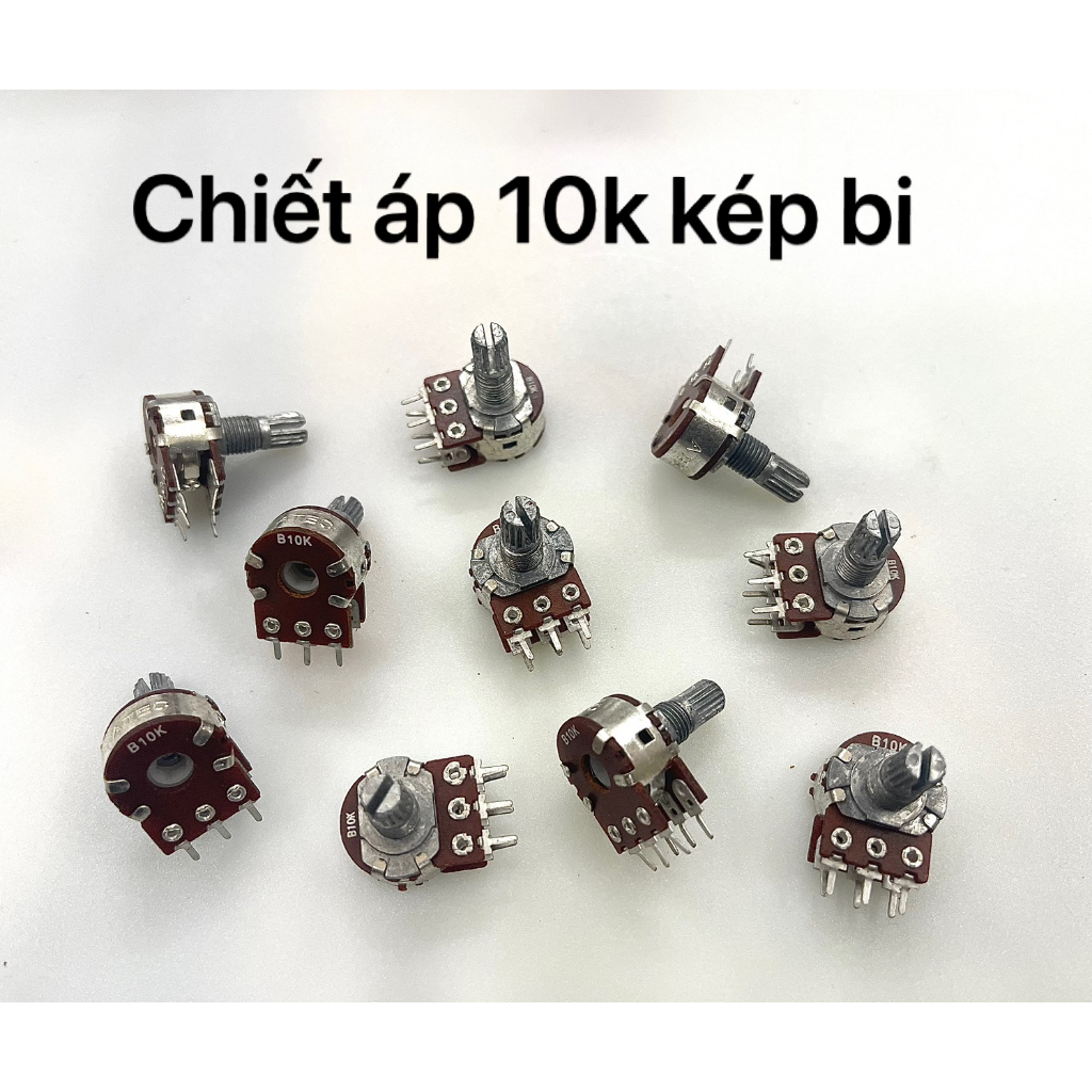 Combo 10 chiếc chiết áp kép bi loại