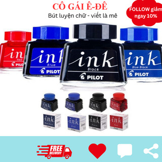  Mực ink pilot 30ml mực ink cho bút luyện chữ đẹp mực bút máy luyện chữ không phai không lắng cặn 