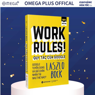 Sách work rules! - quy tắc của google – bí mật tuyển dụng và giữ chân nhân tài của gã khổng lồ google