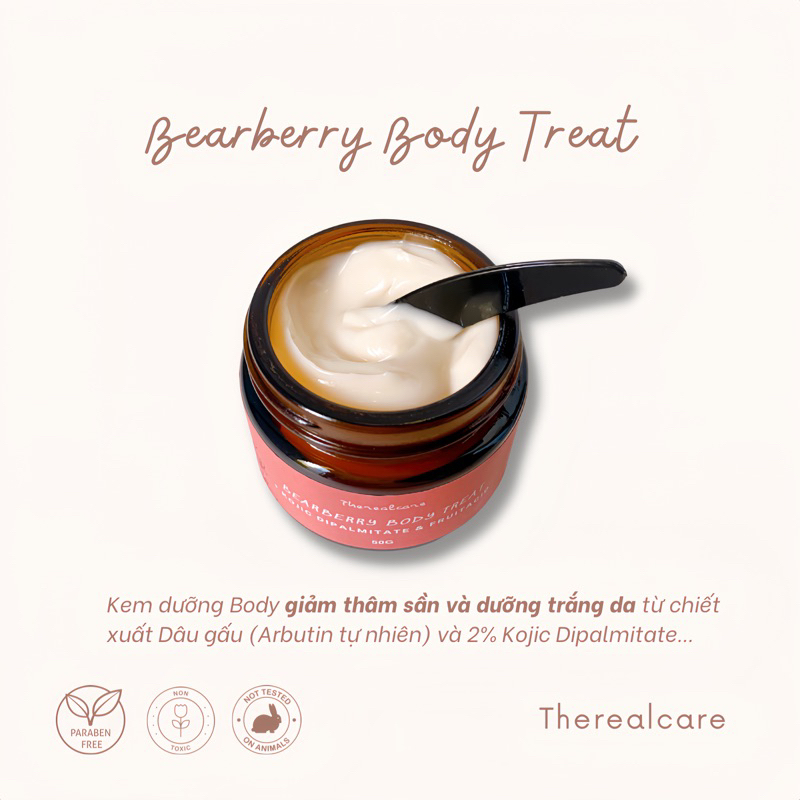 KEM GIẢM THÂM, DƯỠNG TRẮNG CÁC VÙNG DA CƠ THỂ 🌸 BEARBERRY BODY TREAT 🌸
