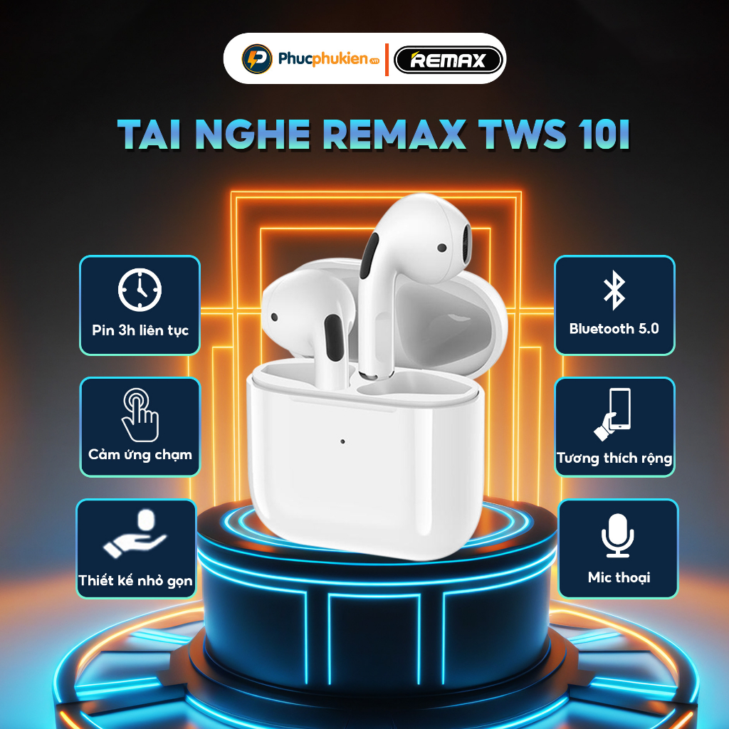 Remax TWS 10i - Tai nghe Bluetooth earbuds Remax âm thanh Hifi có mic thoại cảm ứng siêu nhậy - Phúc Phụ Kiện Remax