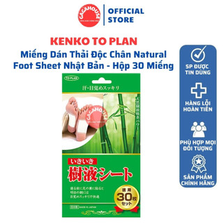 Miếng dán thải độc chân kenko to plan natural foot sheet nhật bản - hộp 30 miếng