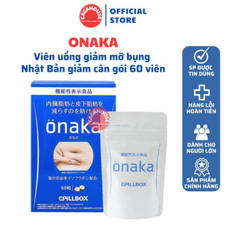 Viên uống giảm mỡ bụng, giảm cân Onaka Nhật Bản - Gói 60 viên