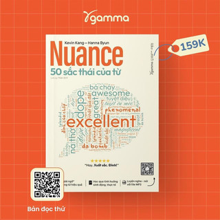 Sách NUANCE - 50 Sắc Thái Của Từ: kèm file MP3 luyện Nghe - Nói (Gamma Books)