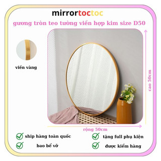 Gương treo tường cao cấp 𝐇𝐚̀𝐧𝐠 𝐜𝐨́ 𝐬𝐚̆̃𝐧 , Gương trang điểm phòng tắm viền hợp kim đường kính D50cm MIRRORTOCT