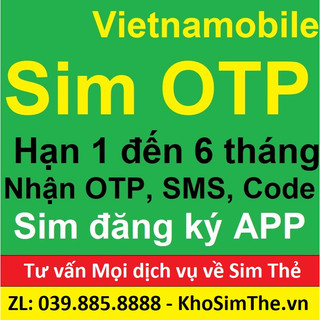 Sim rẻ, nhận otp, nhân sms chuyên nhận code đăng ký ứng dụng APP