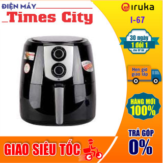 Nồi chiên không dầu Iruka dung tích 6 lít I-67