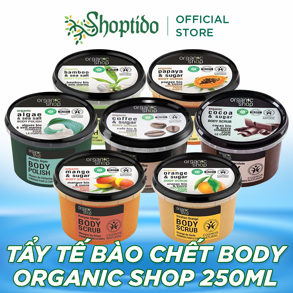 Tẩy tế bào chết body Organic Shop tinh chất cà phê 250ml NPP Shoptido