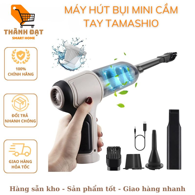 Máy hút bụi cầm tay Tamashio - Nhỏ Gọn - Tiện Lợi - Bảo Hành 12 Tháng