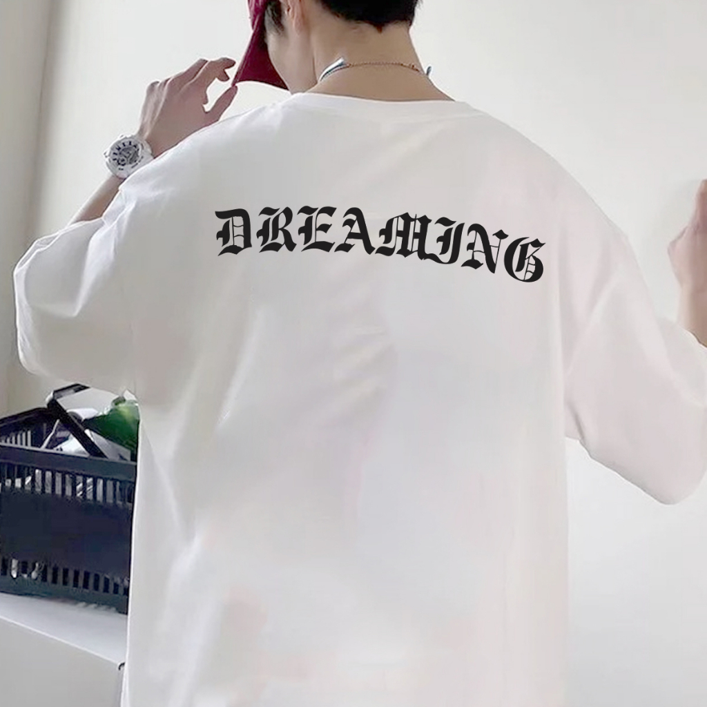 Áo thun nam nữ form rộng DREAMING unisex in 2 mặt tay lỡ