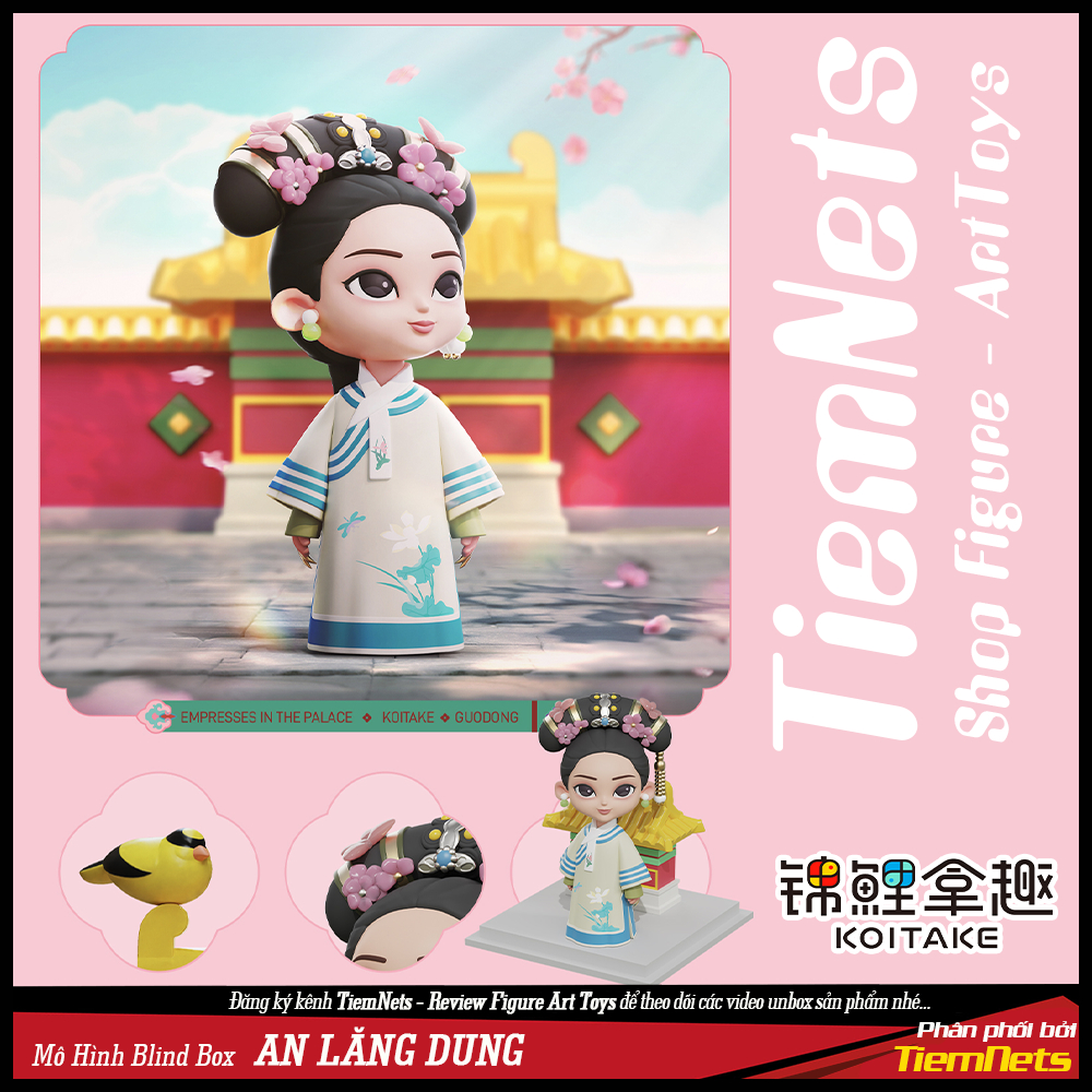 MÔ HÌNH BLIND BOX HẬU CUNG CHÂN HOÀN TRUYỆN
