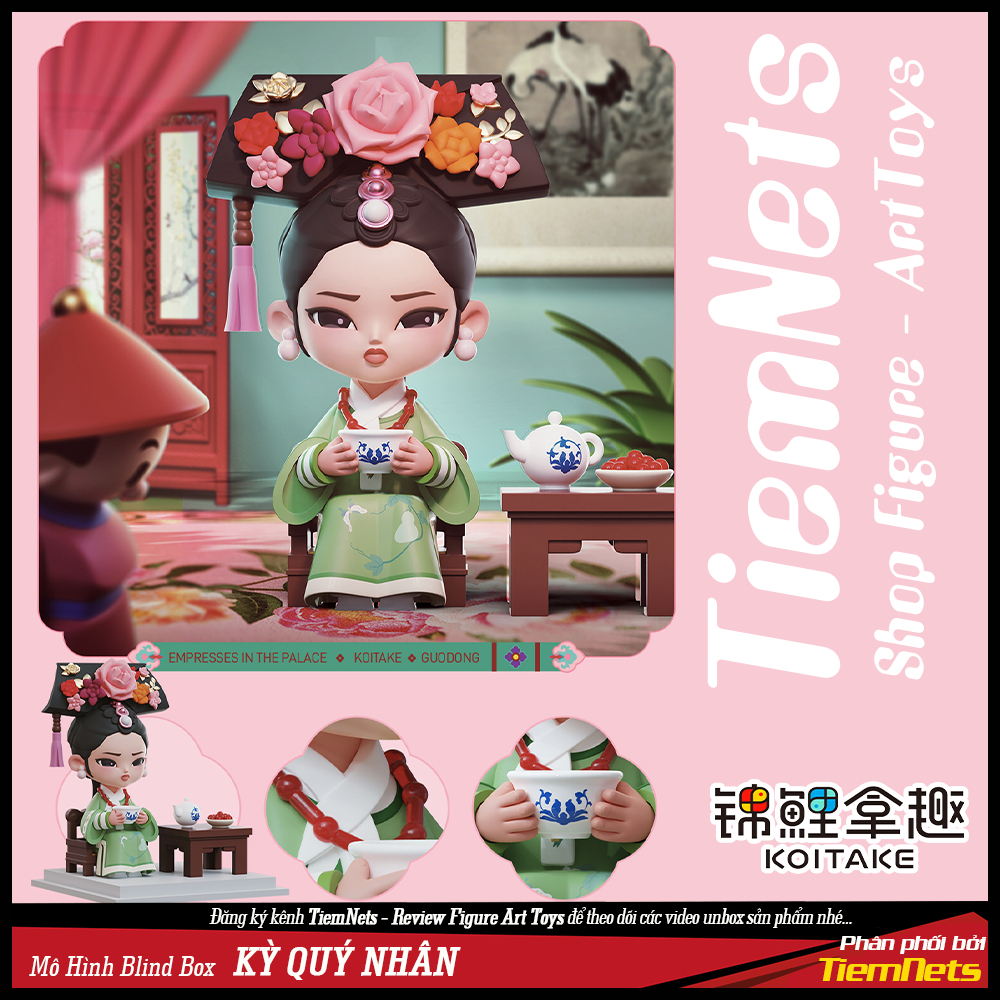 MÔ HÌNH BLIND BOX HẬU CUNG CHÂN HOÀN TRUYỆN