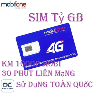 Sim 4G mobifone data không giới hạn xem phim thả ga 1000 phút mobi 30 phút liên mạng