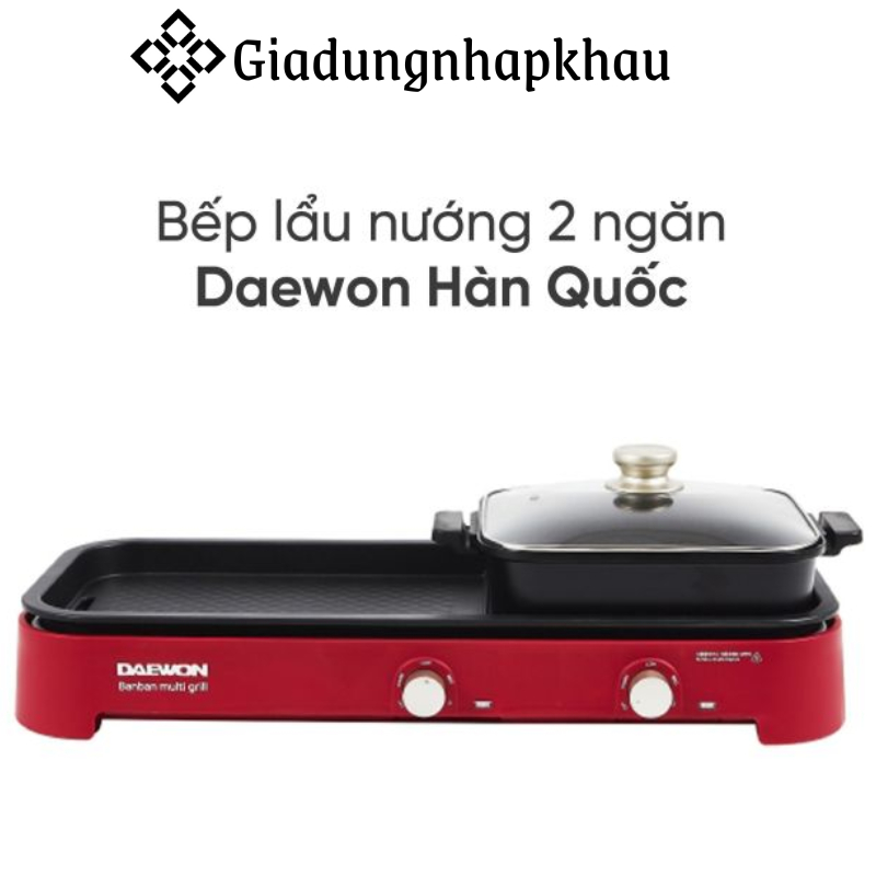 Bếp Lẩu Nướng Đa Năng 2 Ngăn DAEWON, Công Suất 2200W, Nhập Hàn Quốc, BH 12 Tháng, giadungnhapkhau19